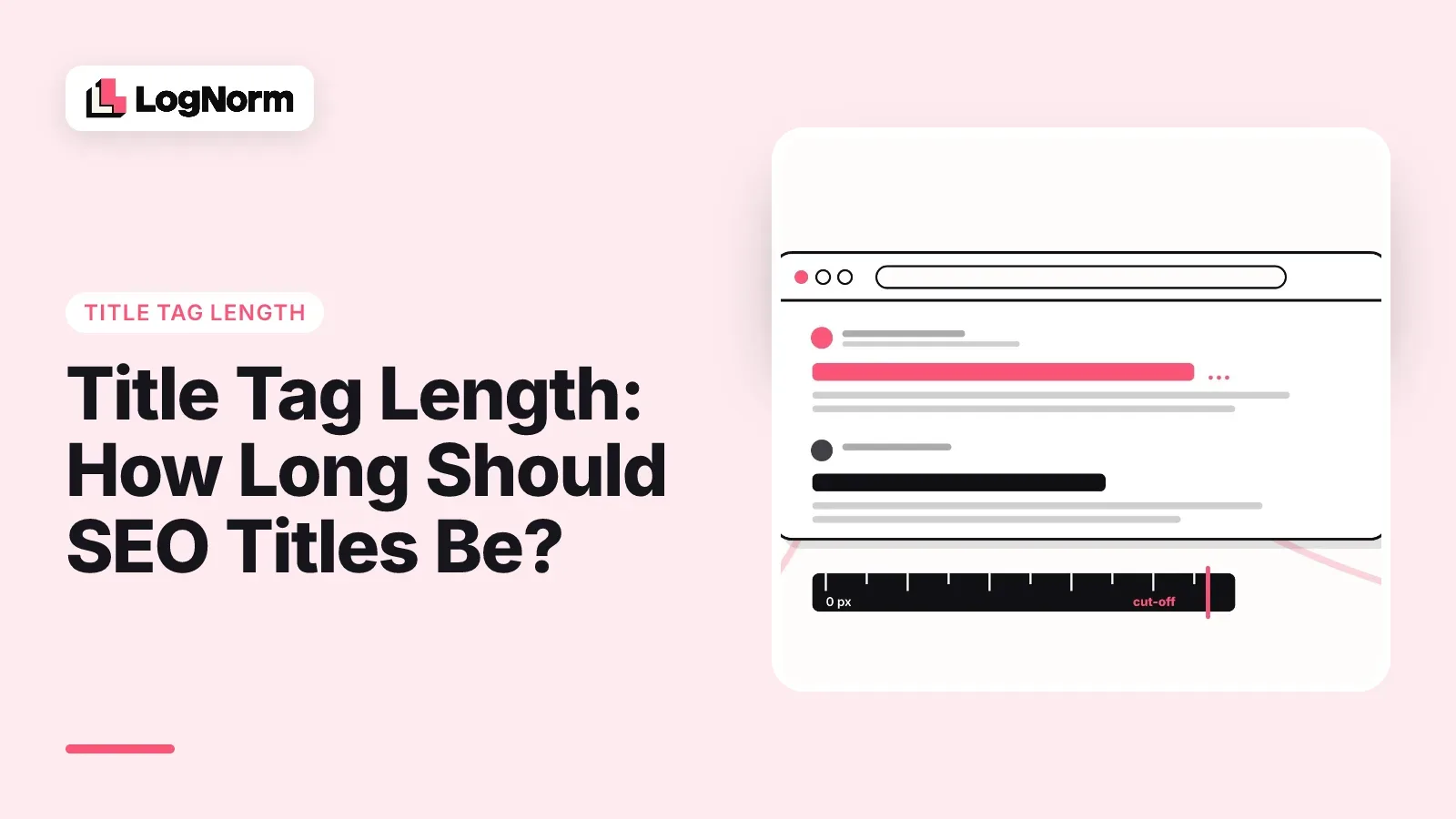 Title Tag Length: How Long Should SEO Titles Be?