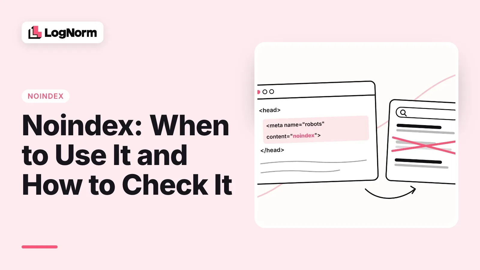 Noindex: When to Use It and How to Check It