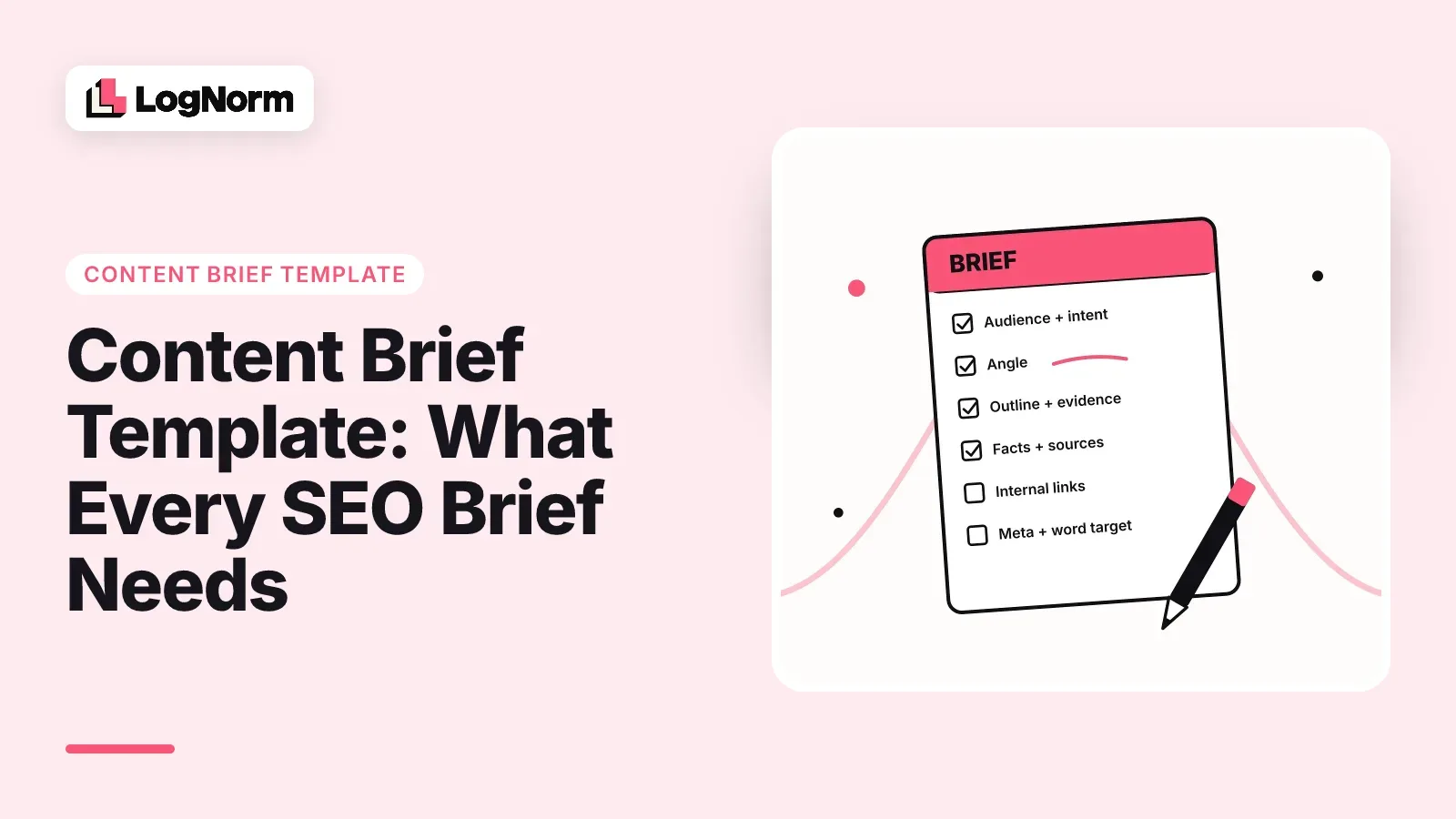 Content Brief Template: What Every SEO Brief Needs