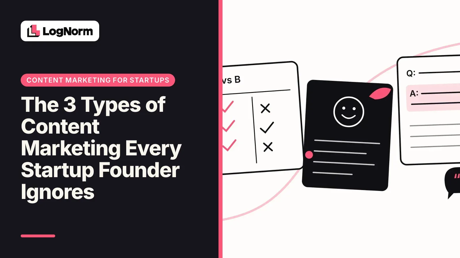 The 3 Types of Content Marketing Every Startup Founder Ignores