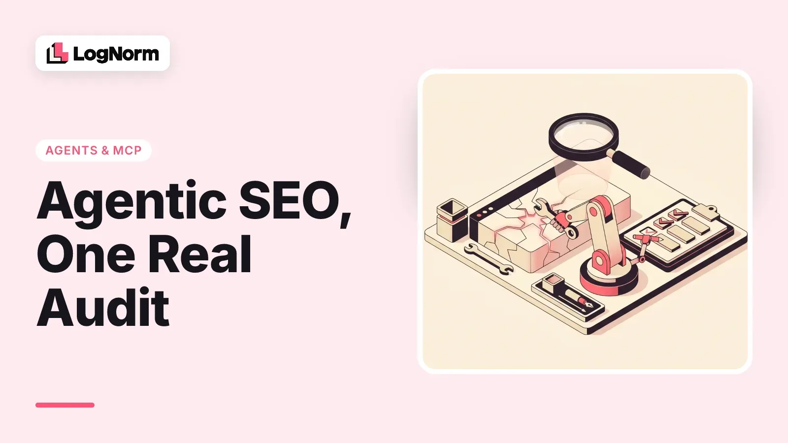 Agentic SEO, One Real Audit