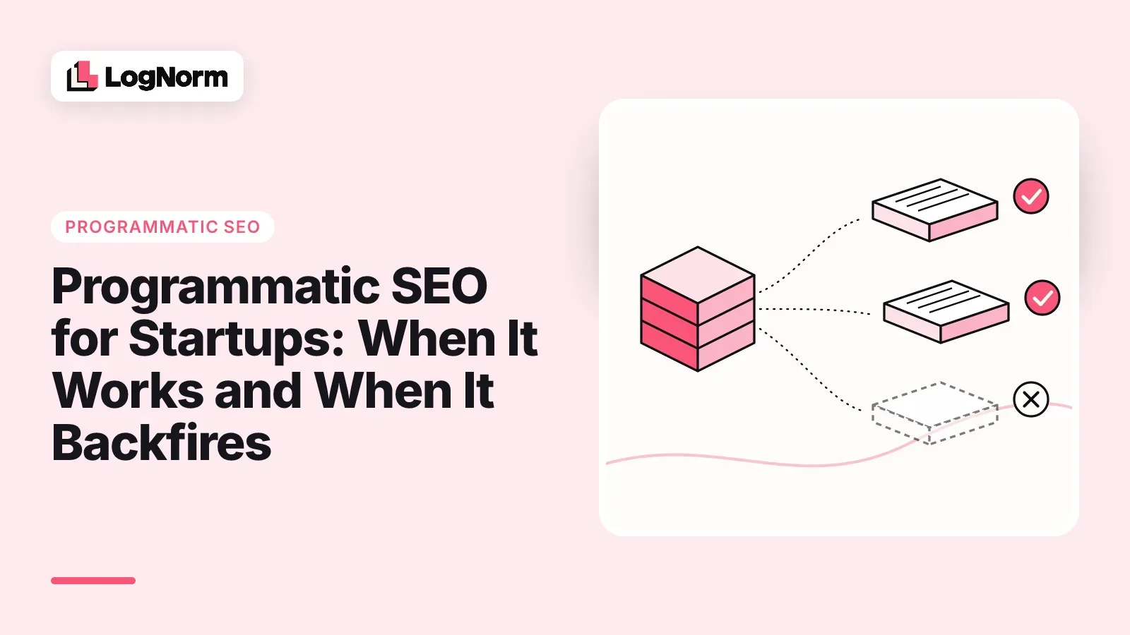 Programmatic SEO for Startups: When It Works and When It Backfires