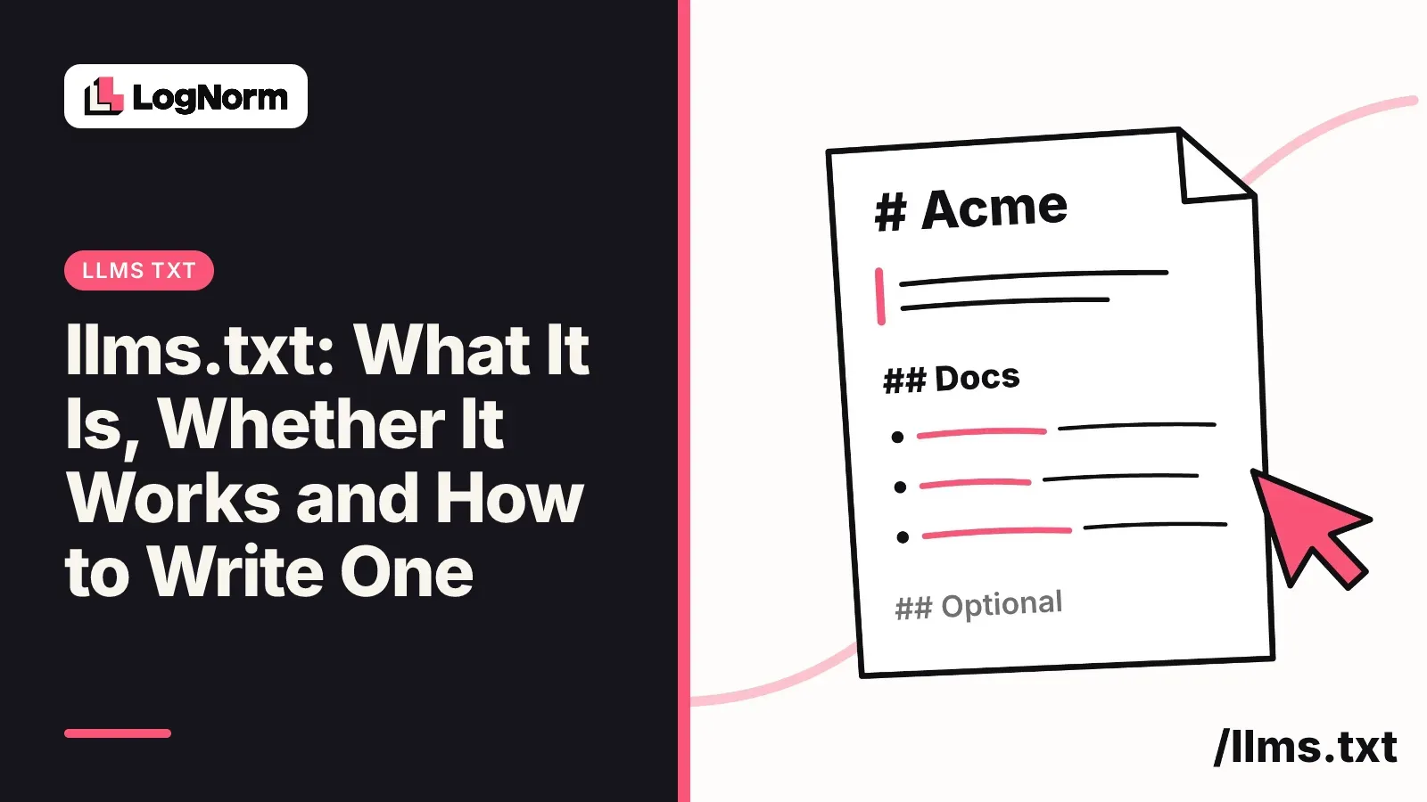llms.txt: What It Is, Whether It Works and How to Write One